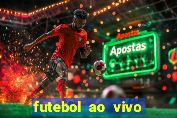 futebol ao vivo sem virus